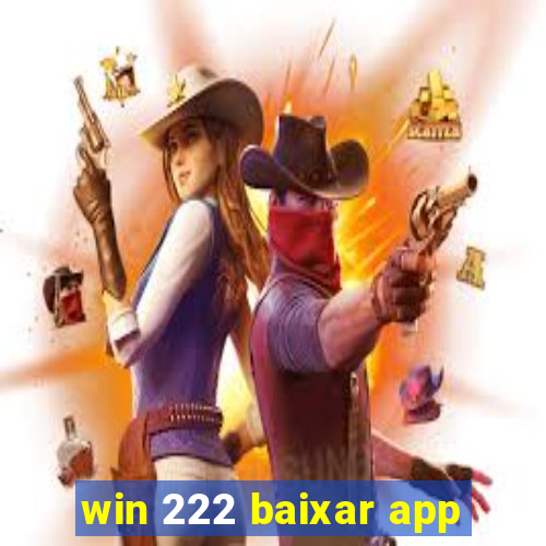 win 222 baixar app